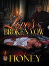 Cover image for Love's Broken Vow